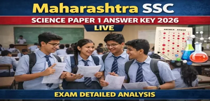 Maharashtra SSC Science Paper 1 Answer Key 2026 (Available) LIVE: Question Analysis Underway; In-Depth Review